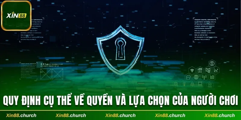 Quy định cụ thể về quyền và lựa chọn của người chơi